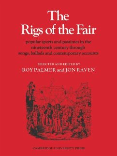 The Rigs of the Fair - Palmer, Roy; Raven, John E.