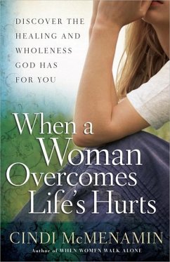 When a Woman Overcomes Life's Hurts - Mcmenamin, Cindi