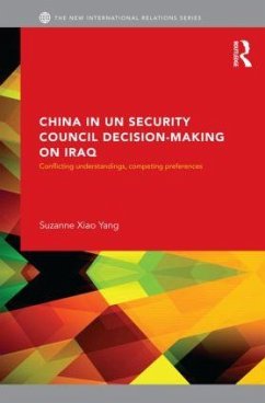 China in UN Security Council Decision-Making on Iraq - Xiao Yang, Suzanne