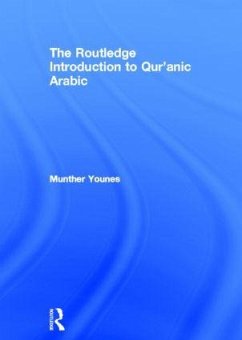 The Routledge Introduction to Qur'anic Arabic - Younes, Munther