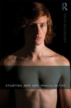 Studying Men and Masculinities - Buchbinder, David