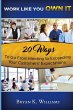 WORK LIKE YOU OWN IT! 20 Ways to Go... - Bild 1