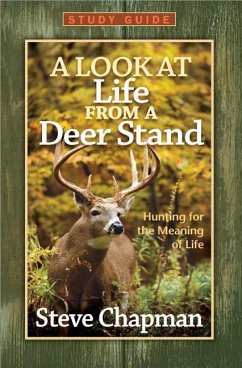 A Look at Life from a Deer Stand Study Guide - Chapman, Steve