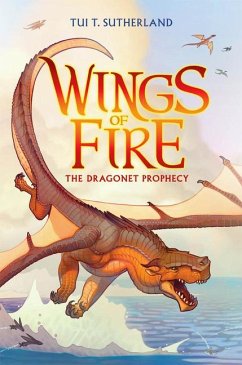 The Dragonet Prophecy (Wings of Fire #1) - Sutherland, Tui T