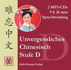 Stufe D, Sprachtraining / Unvergessliches Chinesisch - Unvergessliches Chinesisch