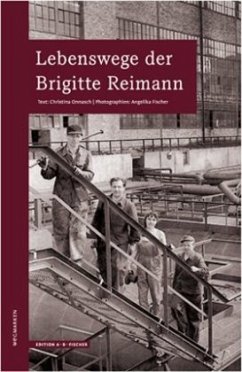 Lebenswege der Brigitte Reimann - Onnasch, Christina