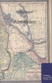 Abyssinien und die übrigen Gebiete Ost-Afrikas