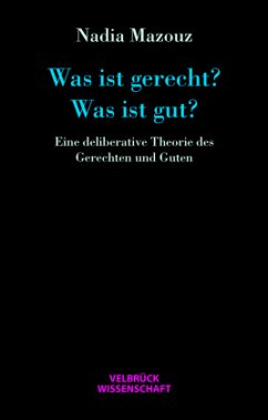 Was ist gerecht? Was ist gut? - Mazouz, Nadia