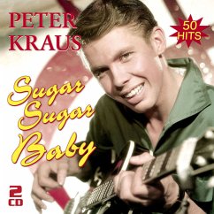 Sugar Sugar Baby-Die Besten Hits - Kraus,Peter