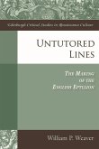 Untutored Lines: The Making of the English Epyllion
