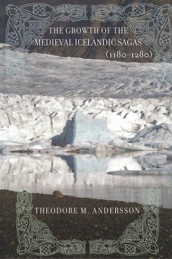 The Growth of the Medieval Icelandic Sagas (1180-1280) - Andersson, Theodore M