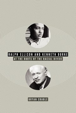 Ralph Ellison and Kenneth Burke - Crable, Bryan