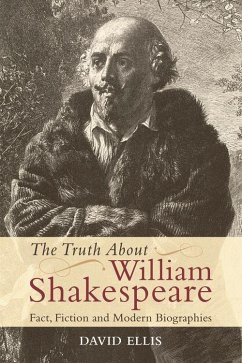 The Truth about William Shakespeare - Ellis, David