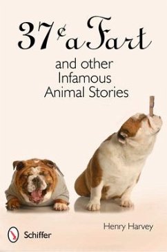 37[ a Fart and Other Infamous Animal Stories - Harvey, Henry