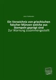 Ein Verzeichnis von griechischen falscher Münzen welche aus Stempeln geprägt sind