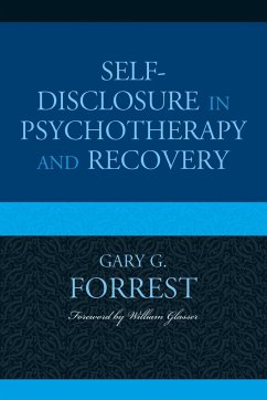 Self-Disclosure in Psychotherapy and Recovery - Forrest, Gary G.