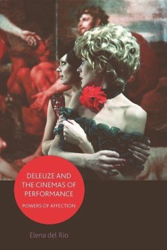 Deleuze and the Cinemas of Performance - Del Río, Elena