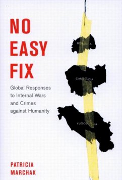 No Easy Fix: Global Responses to Internal Wars and Crimes Against Humanity Volume 6 - Marchak, Patricia