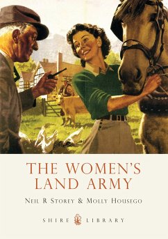 The Women's Land Army - Storey, Neil R.; Housego, Molly