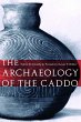 The Archaeology of the Caddo - Bild 1