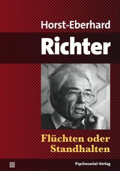 Flüchten oder Standhalten - Richter, Horst-Eberhard