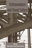 Schizoanalysis and Visual Cultures