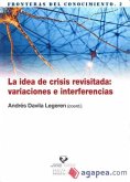 La idea de crisis revisitada : variaciones e interferencias