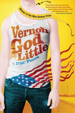 Vernon God Little: A 21st Century Comedy in the Presence of Death - Pierre, Dbc