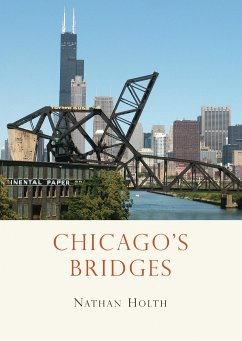 Chicago's Bridges - Holth, Nathan