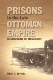 Prisons in the Late Ottoman Empire