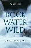 Rock, Water, Wild