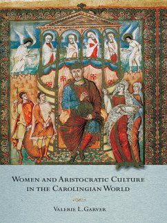 Women and Aristocratic Culture in the Carolingian World - Garver, Valerie