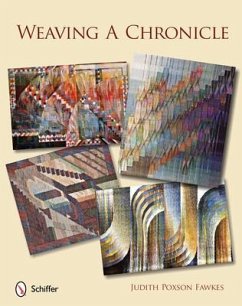 Weaving a Chronicle - Fawkes, Judith Poxson