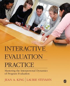 Interactive Evaluation Practice - King, Jean A.; Stevahn, Laurie