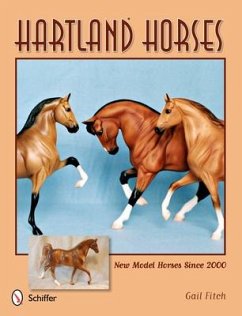 Hartland Horses: New Model Horses Since 2000 - Fitch, Gail