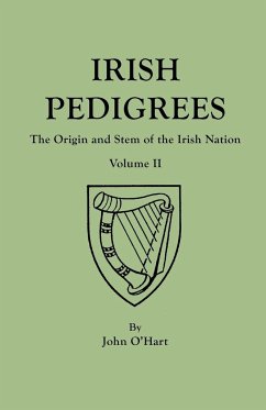 Irish Pedigrees. Fifth Edition. In Two Volumes. Volume II - O'Hart, John