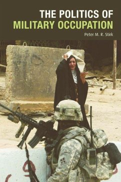 The Politics of Military Occupation - Stirk, Peter M R