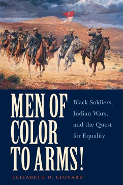 Men of Color to Arms! - Leonard, Elizabeth D