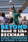 Beyond Bend It Like Beckham