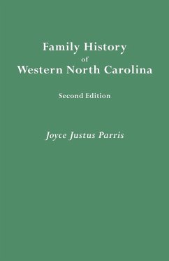 Family History of Western North Carolina. Second Edition (IMPROVED AND AUGM)
