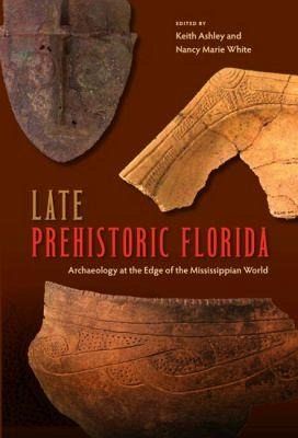 Late Prehistoric Florida Late Prehistoric Florida