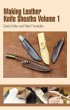 Making Leather Knife Sheaths - Volume 1 - Bild 1