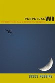 Perpetual War: Cosmopolitanism from the Viewpoint of Violence