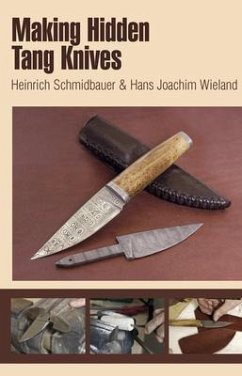 Making Hidden Tang Knives - Schmidbauer, Heinrich