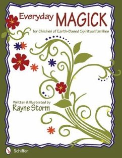 Everyday Magick for Children of Earth-Based Spiritual Families - Storm, Rayne