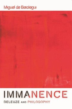 Immanence - Deleuze and Philosophy - De Beistegui, Miguel