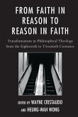 From Faith in Reason to Reason in Faith