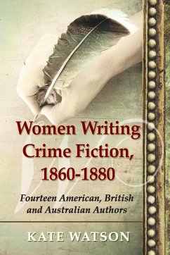 Cover Women Writing Crime Fiction, 1860-1880