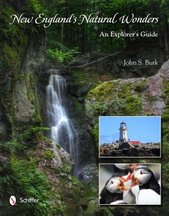 New England's Natural Wonders: An Explorer's Guide - Burk, John S.