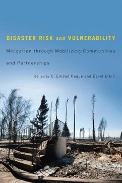 Disaster Risk and Vulnerability: Mitigation Through Mobilizing Communities and Partnerships - Haque, C. Emdad; Etkin, David